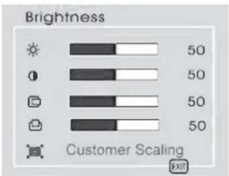 Brightness 50 50 50 50 Customer Scaling EXIT