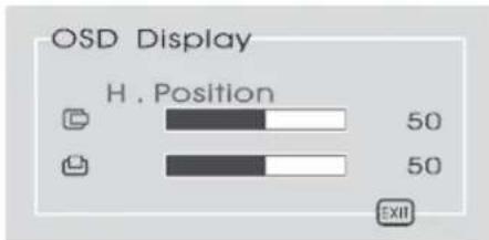 OSD Display H . Position 50 50 EXIT