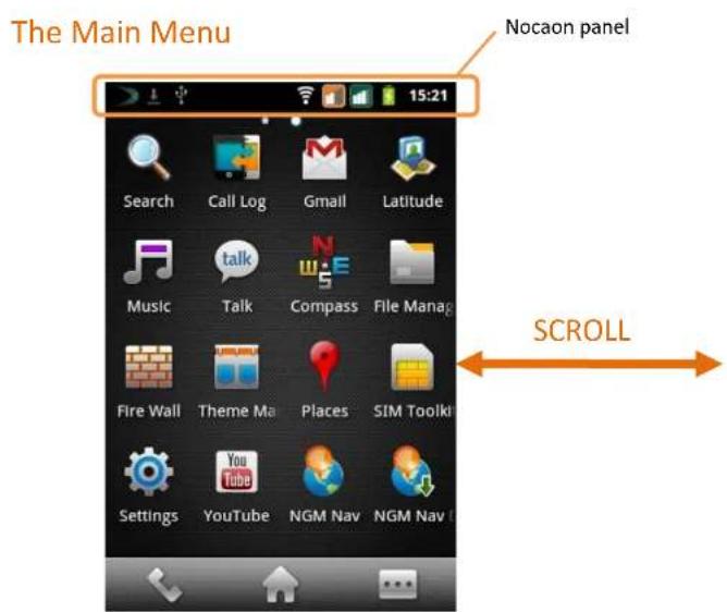 The Main Menu Nocaon panel 15:21 Search Call Log Gmail Latitude Music Talk Compass File Manag Fire Wall Theme Me Places SIM Toolki Settings YouTube NGM Nav NGM Nav