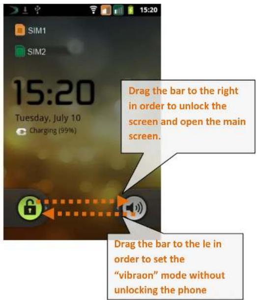 15:20 Sim1 Sim2 15:20 Tuesday, July 10 Charging (99%) Drag the bar to the right in order to unlock the screen and open the main screen. Drag the bar to the le in order to set the "vibraon" mode without unlocking the phone