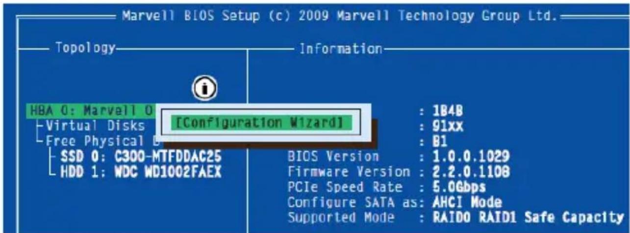 Marvell BIOS Setup (c) 2009 Marvell Technology Group Ltd. Topology Information HBA O: Marvell O Virtual Disks Free Physical B [Configuration Wizard] SSD 0: C300-MTFDDAC25 HDD 1: WDC WD1002FAEX : 1B4B : 91xx : B1 BIOS Version : 1.0.0.1029 Firmware Version : 2.2.0.1108 PCIe Speed Rate : 5.0Gbps Configure SATA as: AHCI Mode Supported Mode : RAID0 RAID1 Safe Capacity