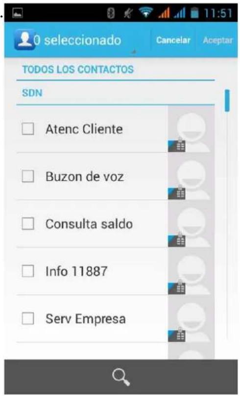 0 seleccionado Cancelar Aceptar TODOS LOS CONTACTOS SDN Atenc Cliente Buzon de voz Consulta saldo Info 11887 Serv Empresa