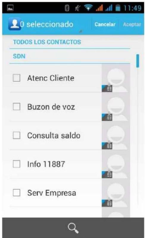 0 seleccionado Cancelar Aceptar TODOS LOS CONTACTOS SDN Atenc Cliente Buzon de voz Consulta saldo Info 11887 Serv Empresa