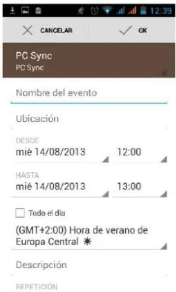CANCELAR OK PC Sync PC Sync Nombre del evento Ubicación DESDE mié 14/08/2013 12:00 HASTA mié 14/08/2013 13:00 Todo el día (GMT+2:00) Hora de verano de Europa Central * Descripción REPETICIÓN