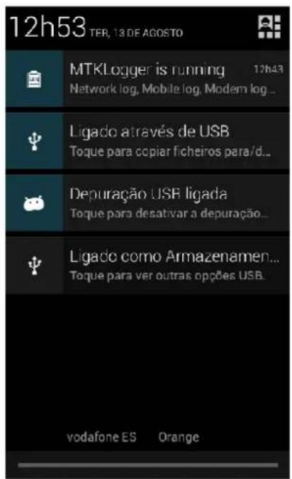 12h53 TER, 13 DE AGOSTO MTKLogger is running 12h43 Network log, Mobile log, Modem log... Ligado através de USB Toque para copiar ficheiros para/d... Depuração USB ligada Toque para desativar a depuração... Ligado como Armazenamen... Toque para ver outras opções USB. vodafone ES Orange