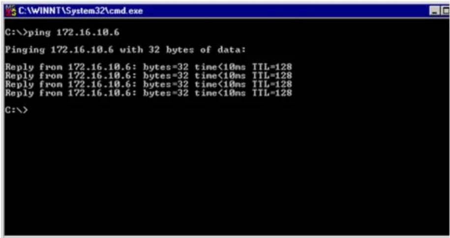 C:\>ping 172.16.10.6 Pinging 172.16.10.6 with 32 bytes of data: Reply from 172.16.10.6: bytes=32 time<10ms TTL=128 Reply from 172.16.10.6: bytes=32 time<10ms TTL=128 Reply from 172.16.10.6: bytes=32 time<10ms TTL=128 Reply from 172.16.10.6: bytes=32 time<10ms TTL=128 C:\>