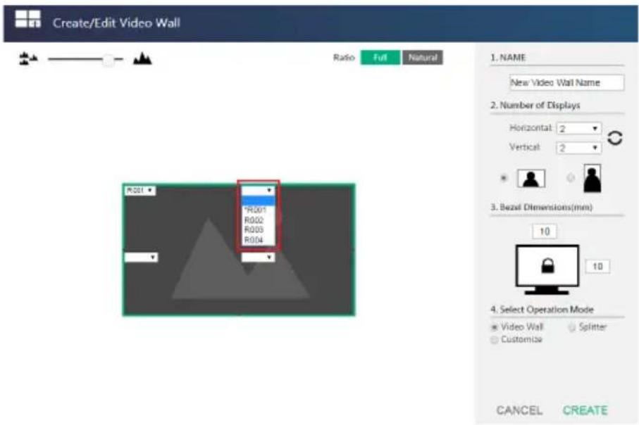 Create/Edit Video Wall Ratio Full Natural 1. NAME New Video Wall Name 2. Number of Displays Horizontal: 2 Vertical: 2 3. Bezel Dimensions(mm) 10 10 4. Select Operation Mode Video Wall Splitter Customize CANCEL CREATE