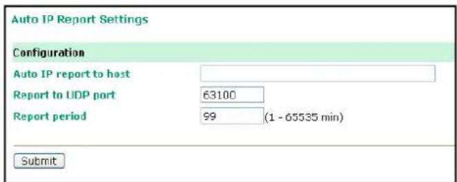 Auto IP Report Settings Configuration Auto IP report to host Report to UDP port 63100 Report period 99 (1 - 65535 min) Submit