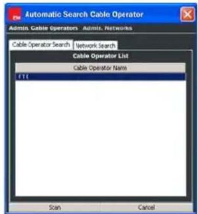 Automatic Search Cable Operator Admin Cable Operators Admin Networks Cable Operator Search Network Search Cable Operator List Cable Operator Name F11 Scan Cancel
