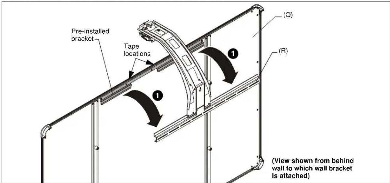 Pre-installed bracket Tape locations (Q) (R) (View shown from behind wall to which wall bracket is attached)