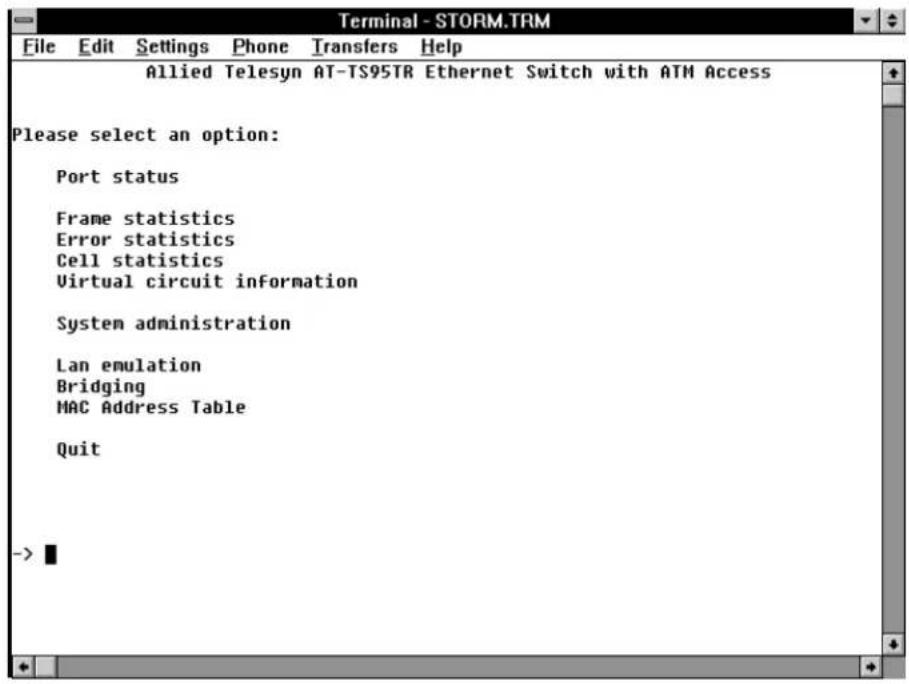 Terminal - STORM.TRM File Edit Settings Phone Transfers Help Allied Telesyn AT-TS95TR Ethernet Switch with ATM Access Please select an option: Port status Frame statistics Error statistics Cell statistics Virtual circuit information System administration Lan emulation Bridging MAC Address Table Quit ->