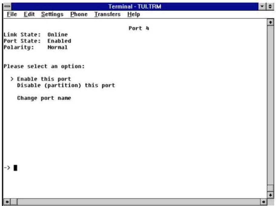 Terminal - TUI.TRM File Edit Settings Phone Transfers Help Port 4 Link State: Online Port State: Enabled Polarity: Normal Please select an option: > Enable this port Disable (partition) this port Change port name ->