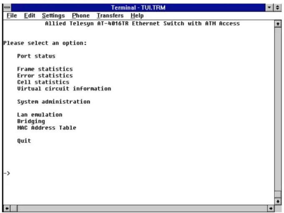 Terminal - TULTRM File Edit Settings Phone Transfers Help Allied Telesyn AT-4016TR Ethernet Switch with ATM Access Please select an option: Port status Frame statistics Error statistics Cell statistics Virtual circuit information System administration Lan emulation Bridging MAC Address Table Quit ->