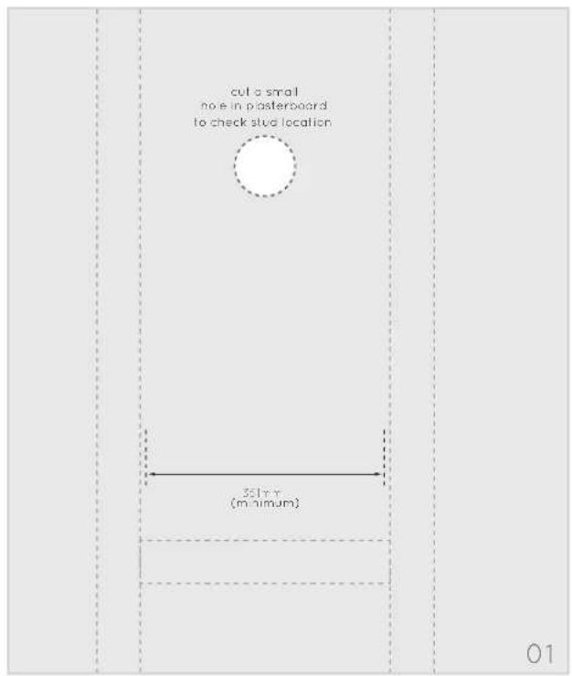 cut a small hole in posterboard to check stud location 351mm (minimum) 01