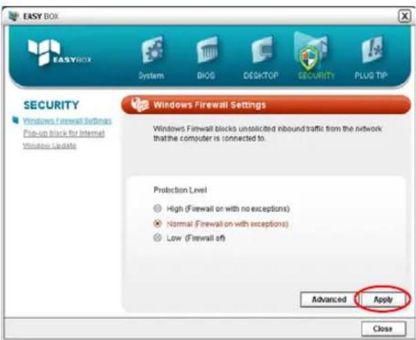 EASY BOX EASYBOX System BLOG DESKTOP SECURITY PLUG TIP SECURITY Windows Firewall Settings Windows Firewall blocks unsolicited inbound traffic from the network that the computer is connected to. Protection Level High (Firewall on with no exceptions) Normal (Firewall on with exceptions) Low (Firewall off) Advanced Apply Close