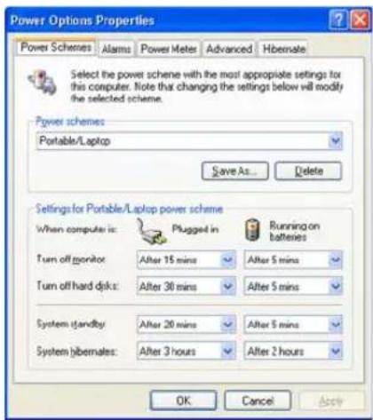 Power Options Properties Power Schemes Alarms Power Meters Advanced Hibernate Select the power scheme with the most appropriate settings for this computer. Note that changing the settings below will modify the selected scheme. Power schemes Portable/Laptop Save As... Delete Settings for Portable/Laptop power scheme When computer is: Plugged in Running on batteries Turn off monitor After 15 mins After 5 mins Turn off hard disks After 30 mins After 5 mins System standby After 20 mins After 5 mins System jibemates: After 3 hours After 2 hours OK Cancel Apply