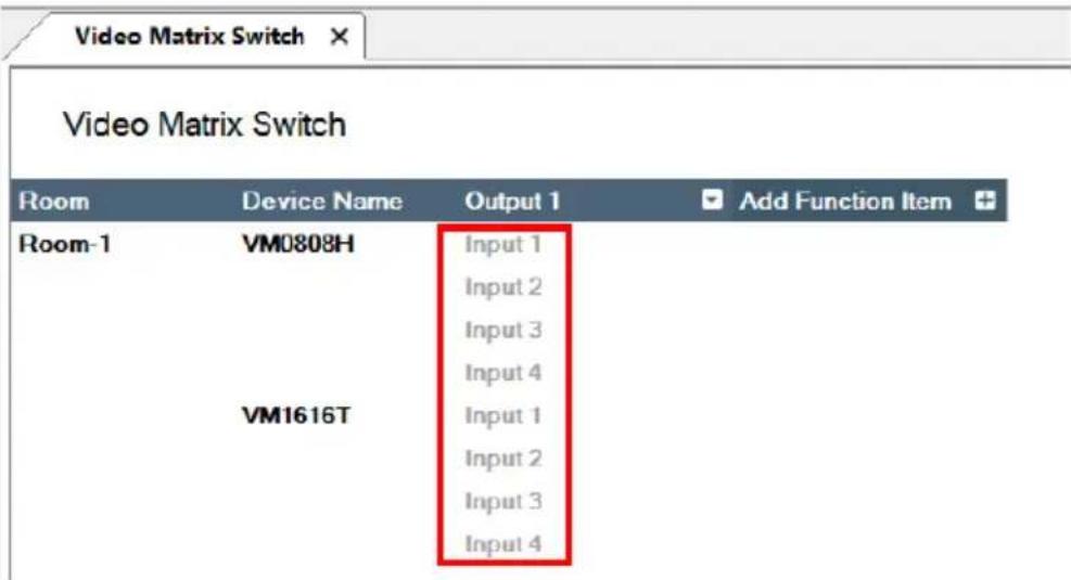 Video Matrix Switch Video Matrix Switch Room Device Name Output 1 Add Function Item Room-1 VM0808H Input 1 Input 2 Input 3 Input 4 VM1616T Input 1 Input 2 Input 3 Input 4