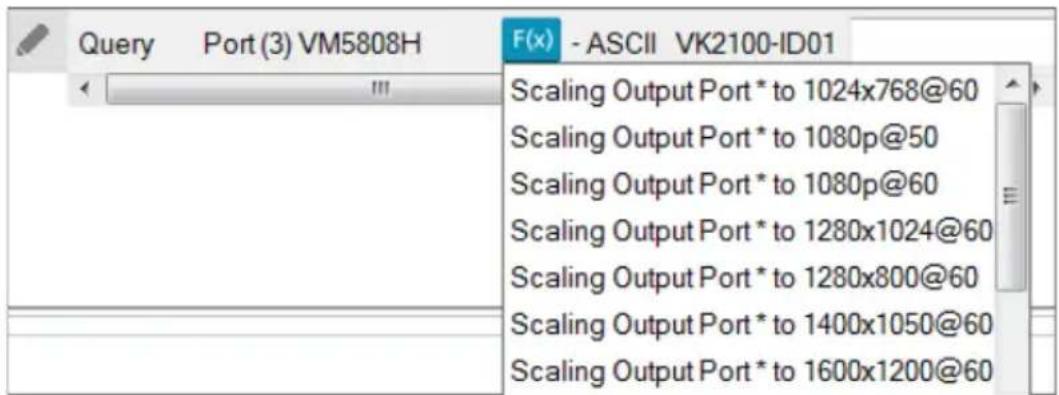 Query Port (3) VM5808H F(x) - ASCII VK2100-ID01 Scaling Output Port * to 1024x768@60 Scaling Output Port * to 1080p@50 Scaling Output Port * to 1080p@60 Scaling Output Port * to 1280x1024@60 Scaling Output Port * to 1280x800@60 Scaling Output Port * to 1400x1050@60 Scaling Output Port * to 1600x1200@60