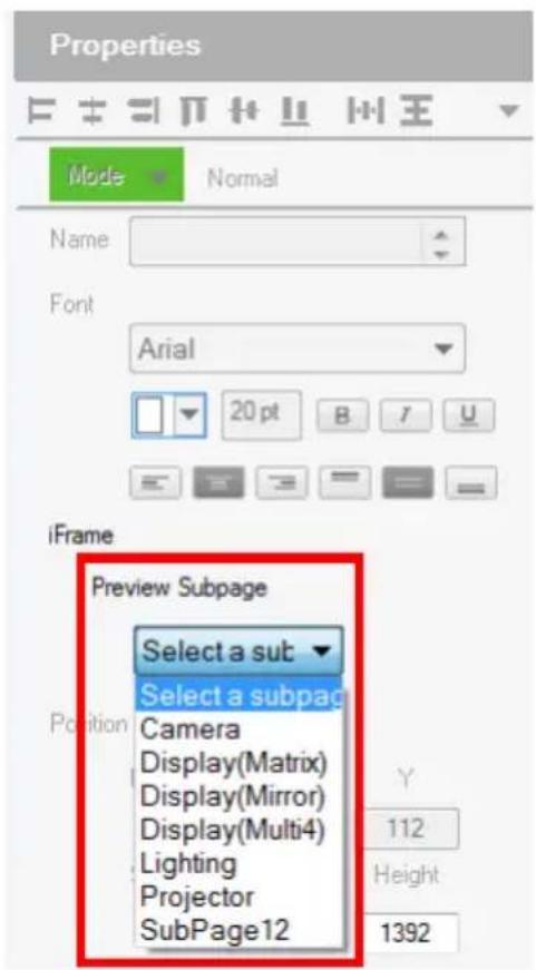 Properties Mode Normal Name Font Arial 20 pt B r U iFrame Preview Subpage Select a sub Select a subpag Camera Display(Matrix) Display(Mirror) Display(Multi4) Lighting Projector SubPage12 Y 112 Height 1392