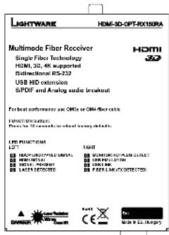 LIGHTWARE HDMI-3D-OPT-RX120RA Multimode Fiber Receiver HDMI Single Fiber Technology HDMI, 3D, 4K supported Extralitional RS-232 USB HD extension SiPDF and Analog audio breakout For best performance are OFF or ONF fiber cable FUNCTIONS used: Passive for Transmitted audio breakout details. LPG FUNCTIONS L27 3GWR HCP/OPR/PSP/SPR/SRP/RP MINT/SPR/TSP/RP NOS/SPR/SPR/TSP/RP LPG/SPR/TSP/RP LPG/SPR/TSP/RP 3GWR/OPR/SPR/SPR/TSP/RP MINT/SPR/TSP/RP NOS/SPR/TSP/RP LPG/SPR/TSP/RP 3GWR/OPR/SPR/TSP/RP MINT/SPR/TSP/RP LPG/SPR/TSP/RP 3GWR/OPR/SPR/TSP/RP MINT/SPR/TSP/RP LPG/SPR/TSP/RP 3GWR/OPR/SPR/TSP/RP MINT/SPR/TSP/RP LPG/SPR/TSP/RP 3GWR/OPR/SPR/TSP/RP