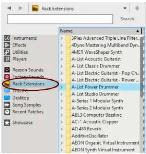 Rack Extensions Name Instruments Effects Utilities Players Reason Sounds Factory Sounds Rack Extensions This PC Desktop Song Samples Recent Patches Showcase 3Plex Advanced Triple Line Filter... 4Dyne Mastering Multiband Dyn... 4MER WaveShaper Synth A-List Acoustic Guitarist A-List Classic Drummer A-List Electric Guitarist - Pop Ch... A-List Electric Guitarist - Power ... A-List Power Drummer A-List Studio Drummer A-Series 1 Modular Synth A-Series 2 Modular Synth ABL3 Computer Bassline AC-1 Acoustic Clapper AD 480 Reverb AdditiveOscillator AEON Organic Virtual Instrument AEON Synth Virtual Instrument
