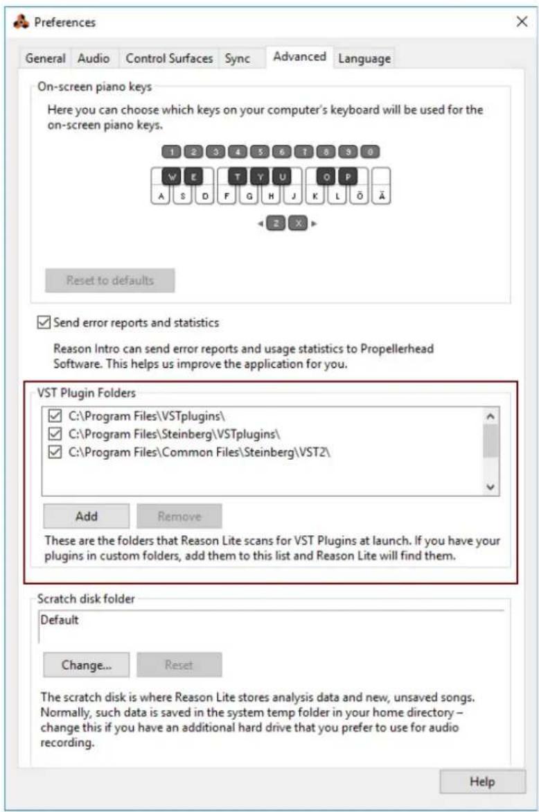 Preferences General Audio Control Surfaces Sync Advanced Language On-screen piano keys Here you can choose which keys on your computer's keyboard will be used for the on-screen piano keys. 1 2 3 4 5 6 7 8 9 0 W E T Y U Q P A S D F G H J K L O Ä ← Z X ► Reset to defaults Send error reports and statistics Reason Intro can send error reports and usage statistics to Propellerhead Software. This helps us improve the application for you. VST Plugin Folders ✓ C:\Program Files\VSTplugins\ ✓ C:\Program Files\Steinberg\VSTplugins\ ✓ C:\Program Files\Common Files\Steinberg\VST2\ Add Remove These are the folders that Reason Lite scans for VST Plugins at launch. If you have your plugins in custom folders, add them to this list and Reason Lite will find them. Scratch disk folder Default Change... Reset The scratch disk is where Reason Lite stores analysis data and new, unsaved songs. Normally, such data is saved in the system temp folder in your home directory - change this if you have an additional hard drive that you prefer to use for audio recording. Help