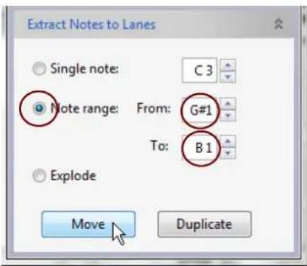 Extract Notes to Lanes Single note: C 3 Note range: From: G#1 To: B 1 Explode Move Duplicate