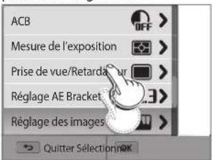 ACB Mesure de l'exposition Prise de vue/Retardage Réglage AE Bracket Réglage des images Quitter Sélection