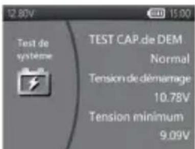 12.80V Test de système TEST CAP.de DEM Normal Tension de démarrage 10.78V Tension minimum 9.09V