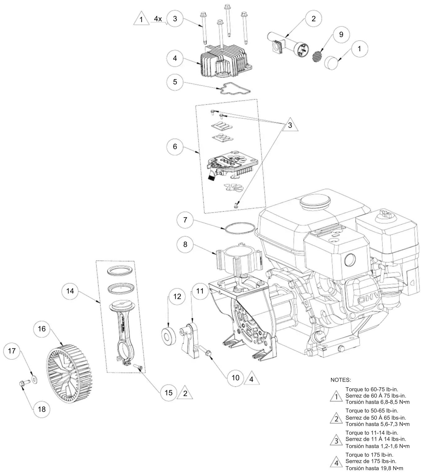 1 4x 3 2 9 1 4 3 4 5 6 7 8 10 4 11 12 15 2 16 17 18 NOTES: 1 Torque to 60-75 lb-in. Serrez de 60 Å 75 lbs-in. Torsión hasta 6,8-8,5 N·m 2 Torque to 50-65 lb-in. Serrez de 50 Å 65 lbs-in. Torsión hasta 5,6-7,3 N·m 3 Torque to 11-14 lb-in. Serrez de 11 Å 14 lbs-in. Torsión hasta 1,2-1,6 N·m 4 Torque to 175 lb-in. Serrez de 175 lbs-in. Torsión hasta 19,8 N·m