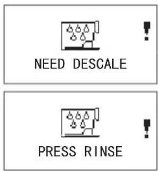 NEED DESCALE PRESS RINSE
