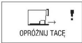 OPRÓŻNIJ TACE