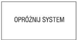 OPRÓŻNIJ SYSTEM