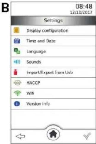 B 08:48 12/10/2017 Settings Display configuration Time and Date Language Sounds Import/Export from Usb HACCP Wifi Version info