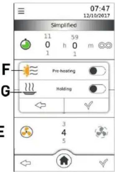 07:47 12/10/2017 Simplified 11 59 0 h 0 m ∞ 1 1 F G Pre-heating Holding 3 4 5 E