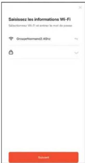 Saisissez les informations Wi-Fi Sélectionnez Wi-Fi est entrer le moi de passe GroupeNomand2.4Ghz Suivart
