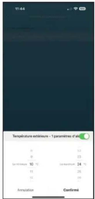 11:44 Température extérieure - 1 paramètres d'au 0 3.2 0 23 Lamérature 10 °C Lamérature 24 °C 11 25 12 29 Annulation Conféré
