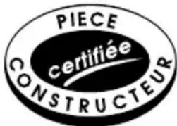 PIECE certifiée CONSTRUCTEUR