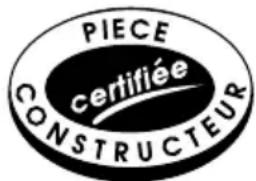 PIECE certifiée CONSTRUCTEUR