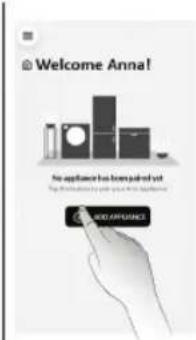 Welcome Anna! No appliance has been paired yet Made in app purchase