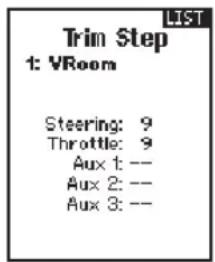 Trim Step 1: VRoom Steering: 9 Throttle: 9 Aux 1: -- Aux 2: -- Aux 3: --