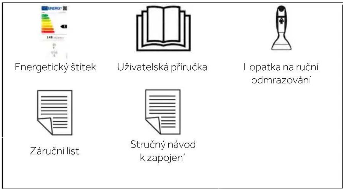 ENERG¹ Energetický štítek Uživatelská příručka Lopatka na ruční odmrazování Záruční list Stručný návod k zapojení