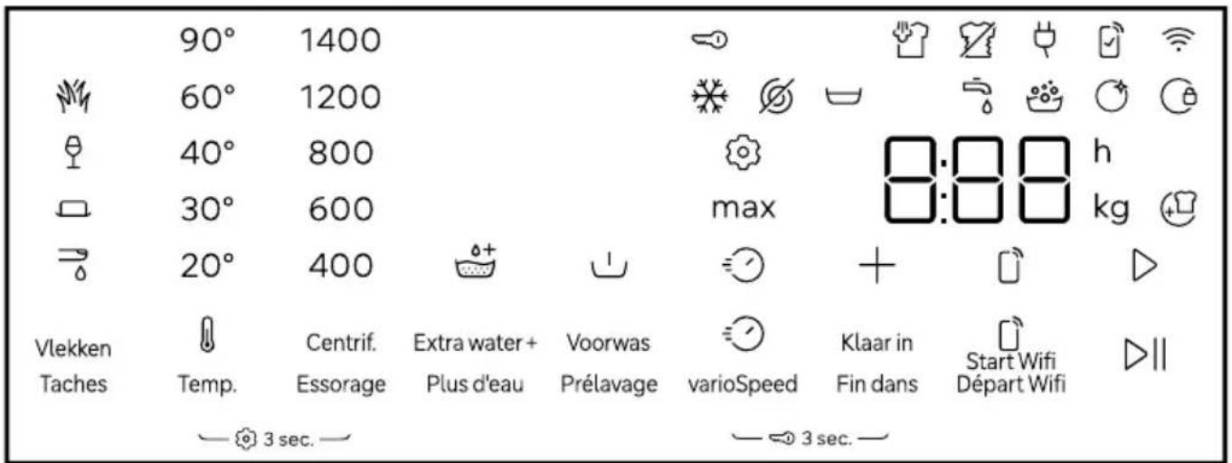 90° 1400 60° 1200 40° 800 30° 600 20° 400 Vlekken Taches Temp. Centrif. Extra water + Voorwas Klaar in Start Wifi Essorage Plus d'eau Prélavage varioSpeed Fin dans Départ Wifi 3 sec. max 8:88 kg 3 sec.