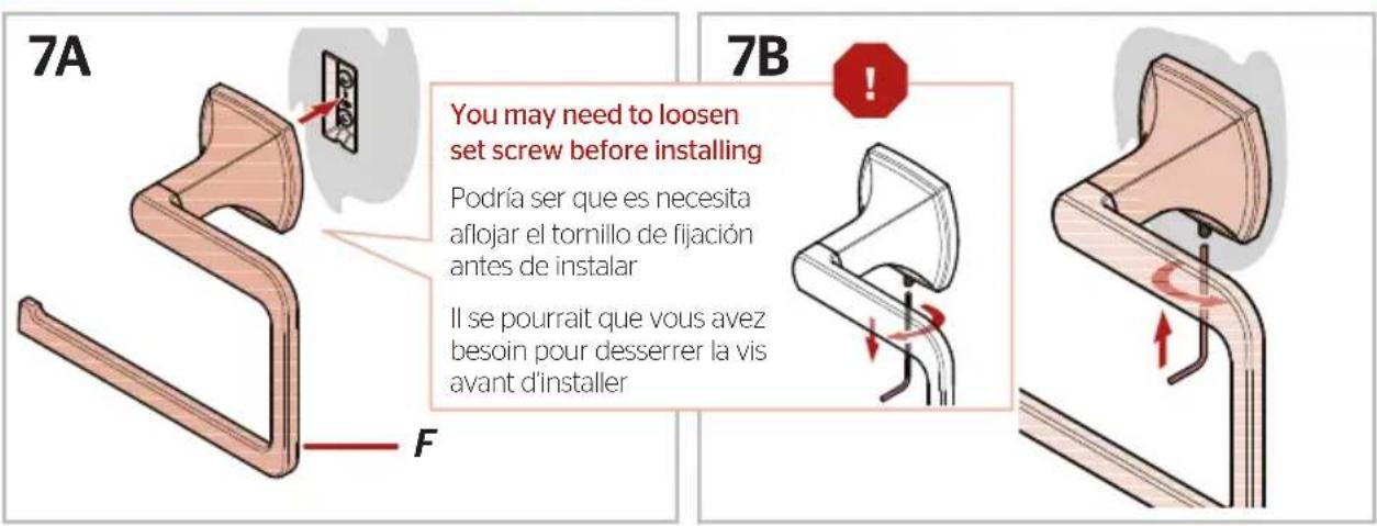7A F You may need to loosen set screw before installing Podría ser que es necesita aflojar el tornillo de fijación antes de instalar Il se pourrait que vous avez besoin pour desserrer la vis avant d'installer 7B