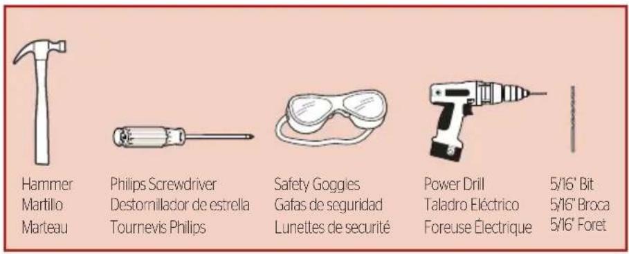 Hammer Martillo Marteau Philips Screwdriver Destornillador de estrella Tournevis Philips Safety Goggles Gafas de seguridad Lunettes de sécurité Power Drill Taladro Eléctrico Foreuse Électrique 5/16" Bit 5/16" Broca 5/16" Foret