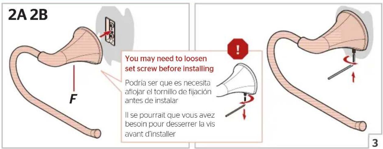 2A 2B You may need to loosen set screw before installing Podría ser que es necesita aflojar el tornillo de fijación antes de instalar Il se pourrait que vous avez besoin pour desserrer la vis avant d'installer