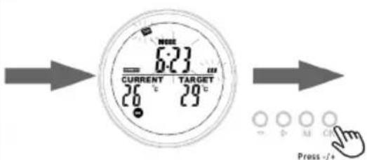 6.23 CURRENT TARGET 26 °C 29 °C Press -f+