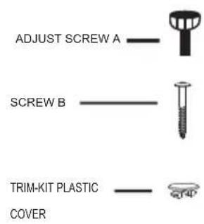 ADJUST SCREW A SCREW B TRIM-KIT PLASTIC COVER