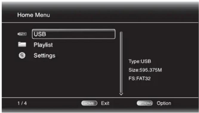 Home Menu USB Playlist Settings Type:USB Size:595.375M FS:FAT32 1 / 4 HOME Exit OPTIONS Option