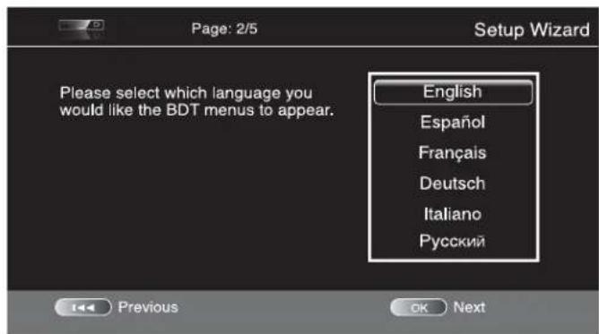 Page: 2/5 Setup Wizard Please select which language you would like the BDT menus to appear. English Español Français Deutsch Italiano Русский Previous OK Next
